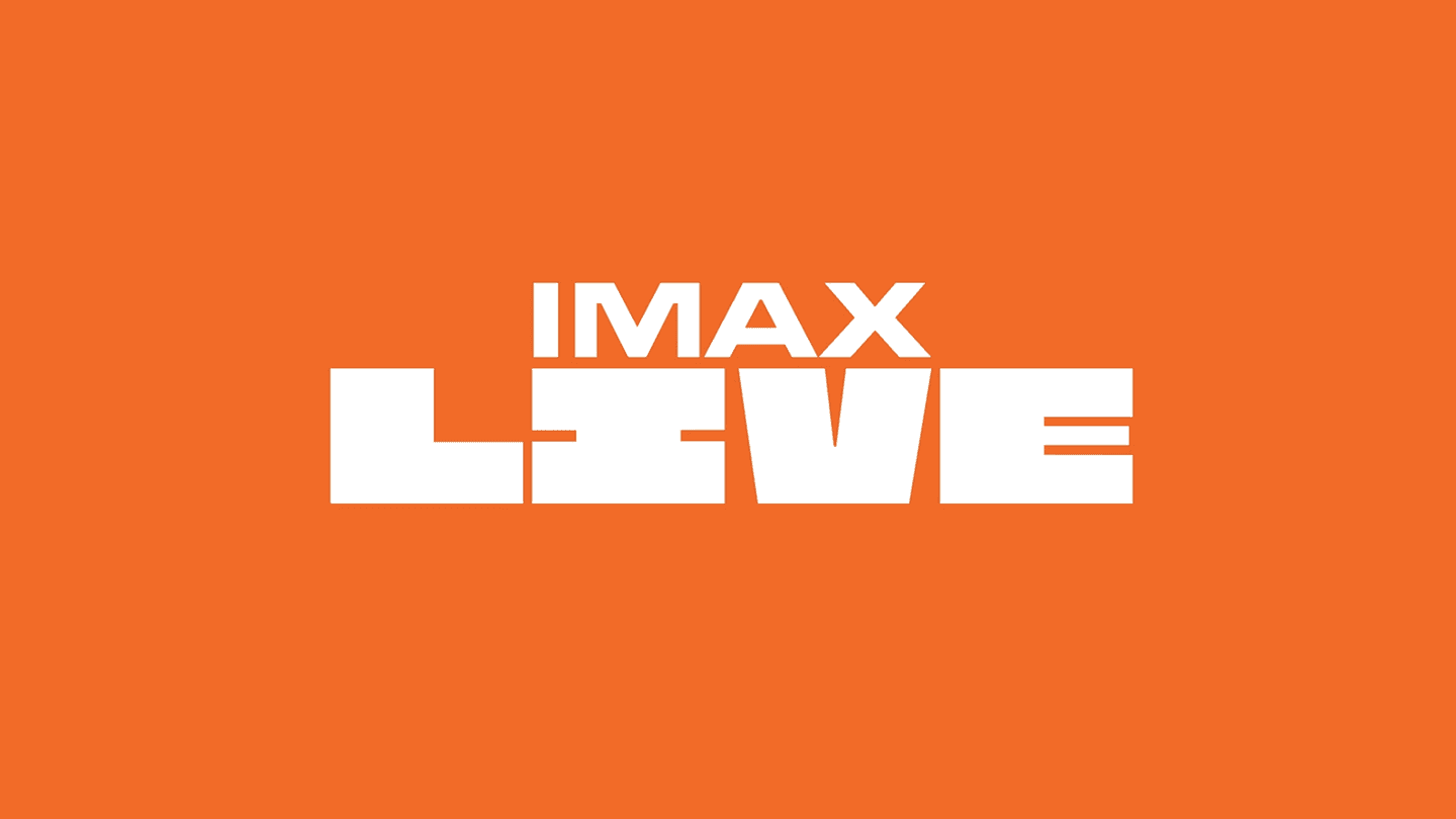IMAX LIVE